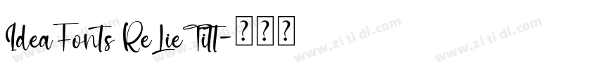 IdeaFonts ReLieTitt字体转换